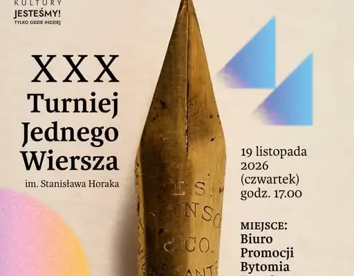 XXX Turniej Jednego Wiersza im. Stanisława Horaka w Bytomiu – zapisy w dniu wydarzenia